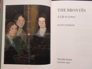 THE BRONTES, A LIFE IN LETTERS.