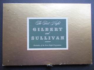 THE FIRST NIGHT GILBERT AND SULLIVAN: