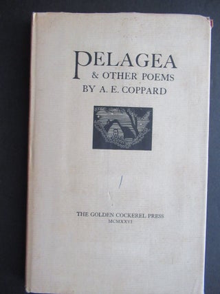 Item #23074 PELAGEA & OTHER POEMS. A. E. Coppard