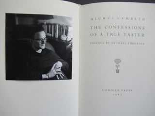 Item #23114 THE CONFESSIONS OF A TREE TASTER. Michel Lambeth