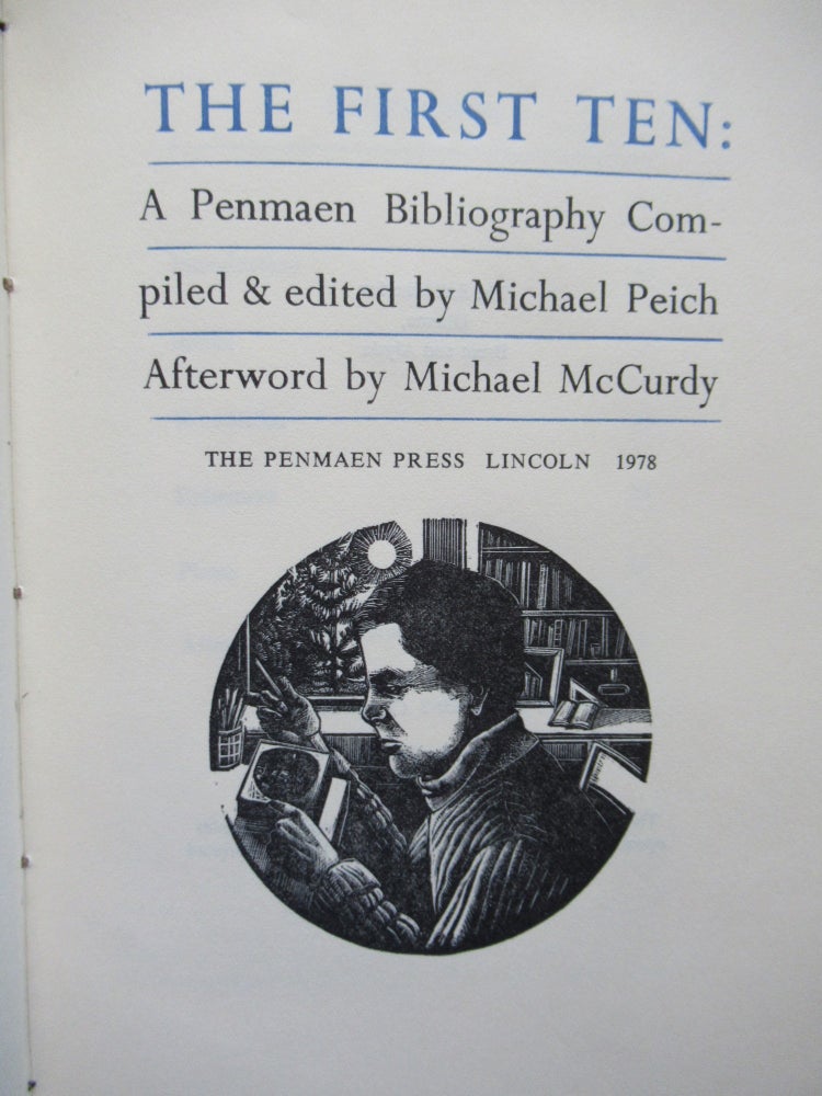 Item #23118 THE FIRST TEN: A Penmaen Bibliography. Michael Peich.
