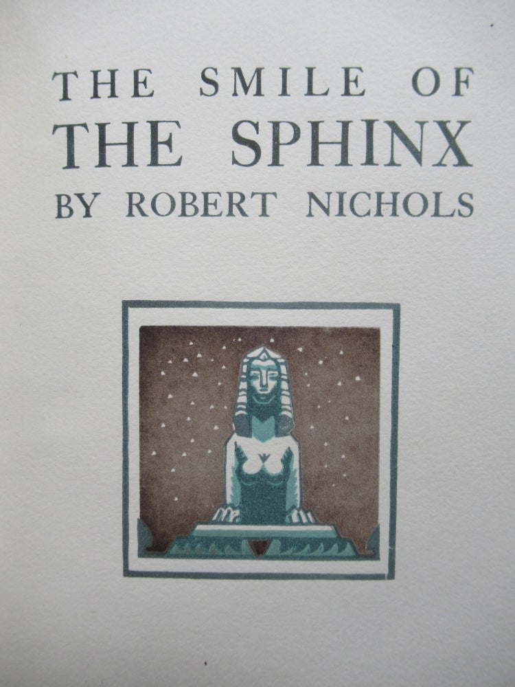 Item #23155 THE SMILE OF THE SPHINX. Robert Nichols.