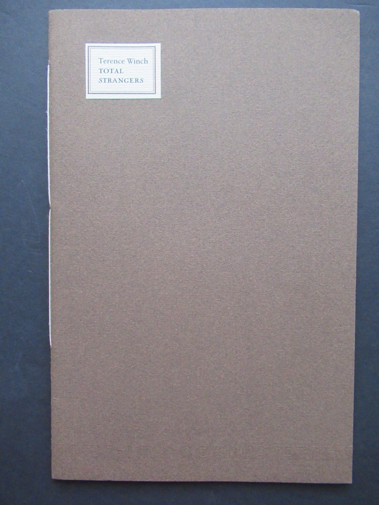 Item #23200 TOTAL STRANGERS, Six Short Prose Pieces. Gaylord Schanilec, Terence Winch.