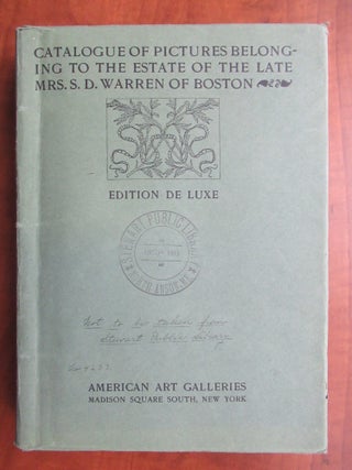 A DESCRIPTIVE CATALOGUE OF PAINTINGS PASTELS AND WATER-COLORS COLLECTED BY THE LATE MRS. S. D. WARREN OF BOSTON.
