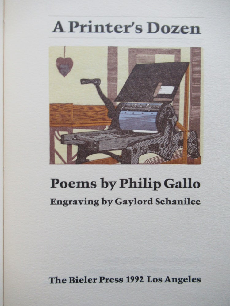 Item #23234 A PRINTER'S DOZEN, Poems by Philip Gallo. Gaylord Schanilec, Philip Gallo.
