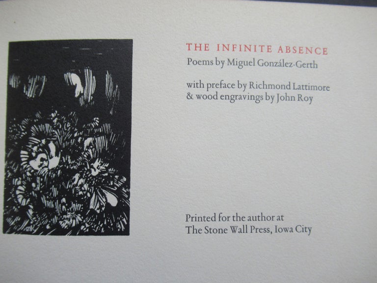 Item #23273 THE INFINITE ABSENCE. Miguel Gonzalez-Gerth.