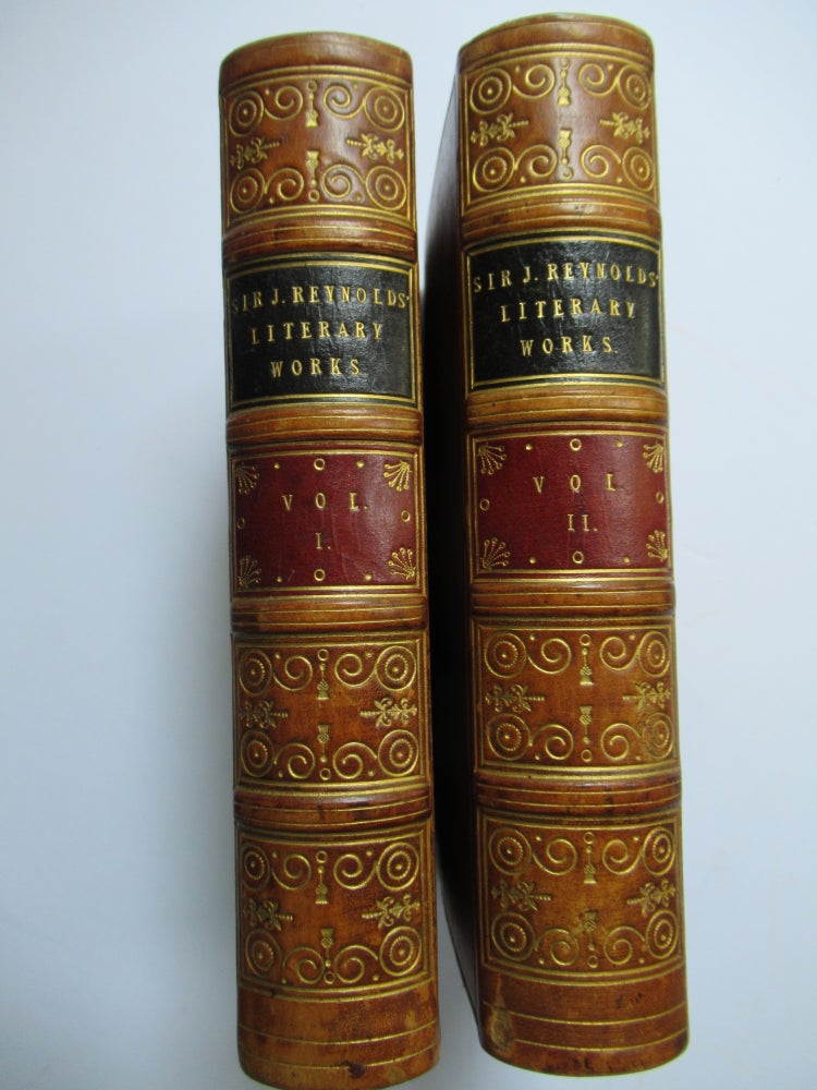 Item #23344 THE LITERARY WORKS OF SIR JOSHUA REYNOLDS, First President of the Royal Academy. Henry William Beechey.