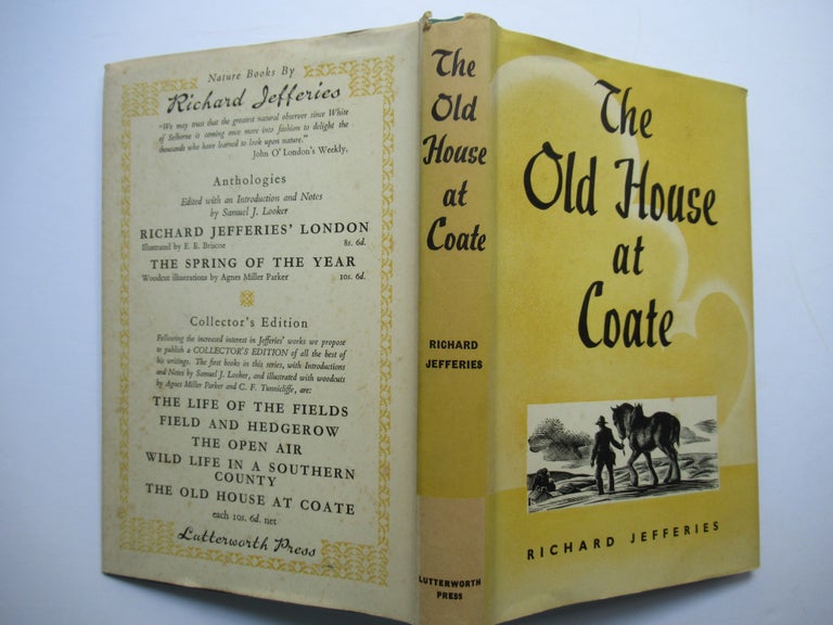 Item #23357 THE OLD HOUSE AT COATE and Other Hitherto Unpublished Essays. Richard Jefferies.