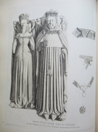 THE MONUMENTAL EFFIGIES OF GREAT BRITAIN: Selected from our Cathedrals and Churches, for the Purpose of Bringing Together, and Preserving Correct Representations of the best Historical Illustrations Extant, from the Norman Conquest to the Reign of Henry the Eighth.