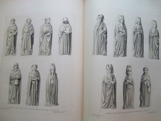 THE MONUMENTAL EFFIGIES OF GREAT BRITAIN: Selected from our Cathedrals and Churches, for the Purpose of Bringing Together, and Preserving Correct Representations of the best Historical Illustrations Extant, from the Norman Conquest to the Reign of Henry the Eighth.