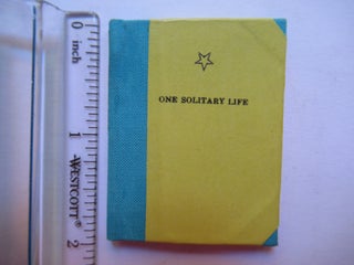 Item #23379 ONE SOLITARY LIFE. James A. Francis
