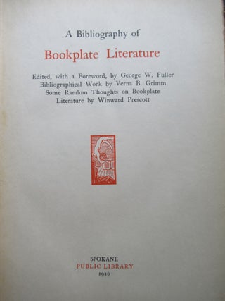 Item #23426 A BIBLIOGRAPHY OF BOOKPLATE LITERATURE. George W. Fuller