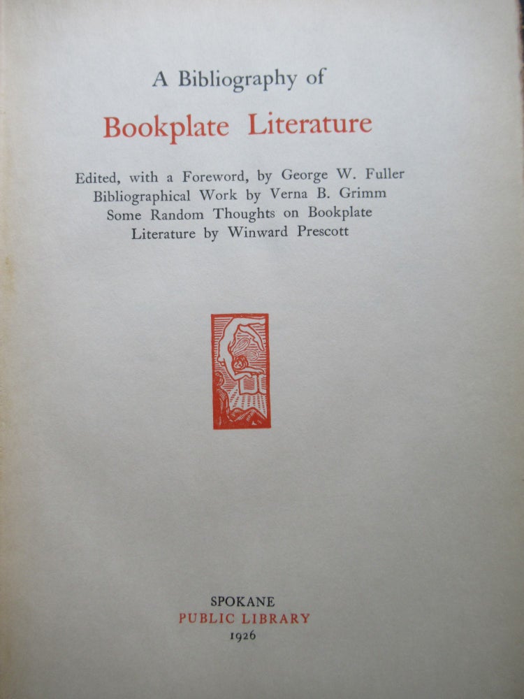 Item #23426 A BIBLIOGRAPHY OF BOOKPLATE LITERATURE. George W. Fuller.