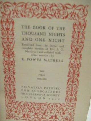 THE BOOK OF THE THOUSAND NIGHTS AND ONE NIGHT: Rendered from the literal and complete version of Dr. J. C. Mardrus: and collated with other sources.