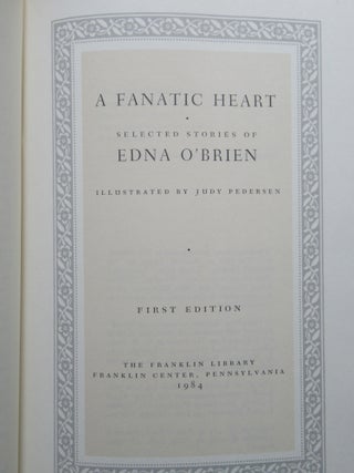A FANATIC HEART, Selected Stories of Edna O'Brien.