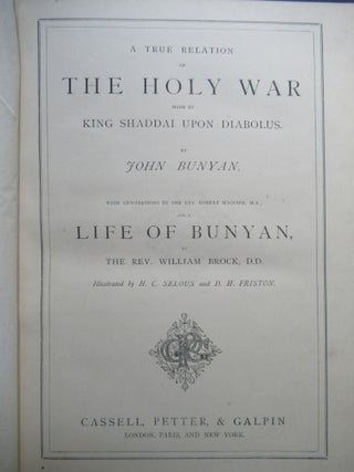 A TRUE RELATION OF THE HOLY WAR MADE BY KING SHADDAI UPON DIABOLUS [with] LIFE OF JOHN BUNYAN by William Brock.