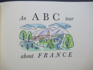 Item #23589 AN A B C TOUR ABOUT FRANCE. Peter Allen