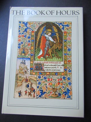 Item #23603 THE BOOK OF HOURS, WITH A HISTORICAL SURVEY AND COMMENTARY. John Hartman