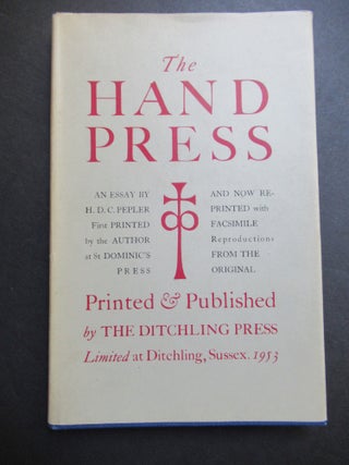 Item #23631 THE HAND PRESS, AN ESSAY:. H. D. C. Pepler