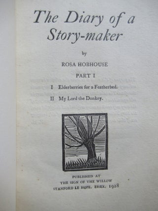 Item #23634 THE DIARY OF A STORY-MAKER, PART I. Rosa Hobhouse