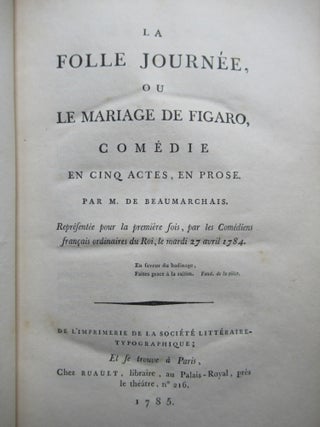 LE FOLLE JOURNEE OU LE MARIAGE DE FIGARO, Comedie en cinq actes, en prose.