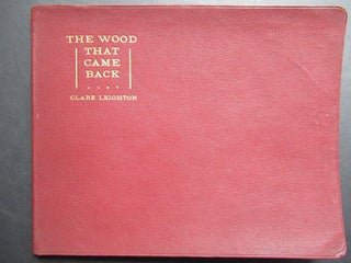 Item #23675 THE WOOD THAT CAME BACK. Clare Leighton
