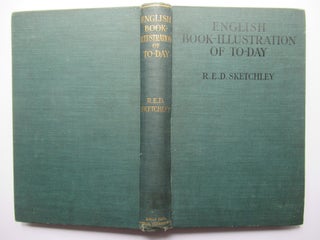 Item #23700 ENGLISH BOOK-ILLUSTRATION OF TO-DAY:. R. E. D. Sketchley