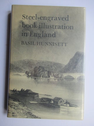Item #23703 STEEL-ENGRAVED BOOK ILLUSTRATION IN ENGLAND. Basil Hunnisett
