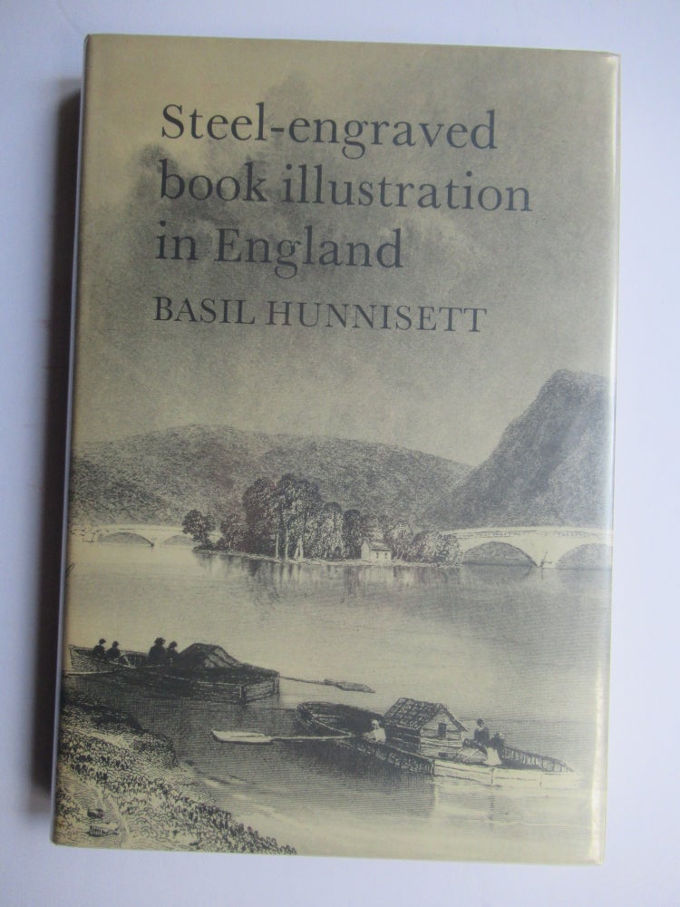 Item #23703 STEEL-ENGRAVED BOOK ILLUSTRATION IN ENGLAND. Basil Hunnisett.
