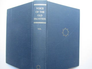 Item #23707 THE VOICE OF THE OLD FRONTIER. R. W. G. Vail