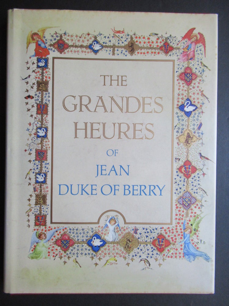 Item #23729 THE GRANDES HEURES OF JEAN, DUKE OF BERRY. Marcel Thomas, ed.
