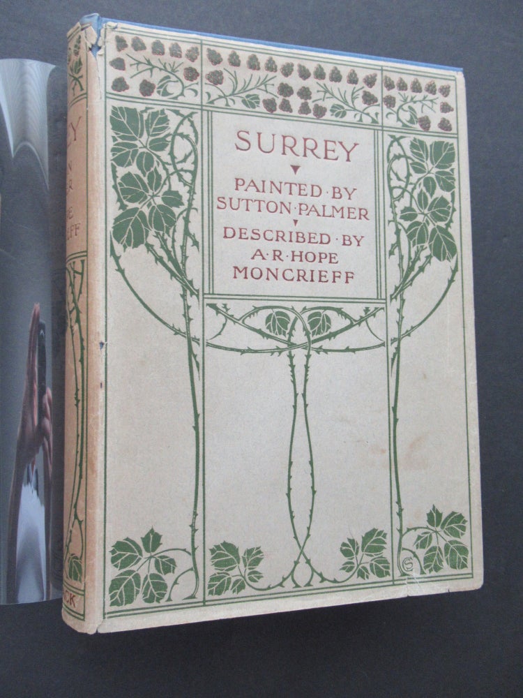 Item #23748 SURREY: Painted by Sutton Palmer. A. R. Hope Moncrieff.
