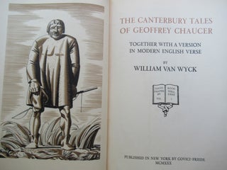 Item #23765 THE CANTERBURY TALES, TOGETHER WITH A VERSION IN MODERN ENGLISH BY WILLIAM VAN WYCK....