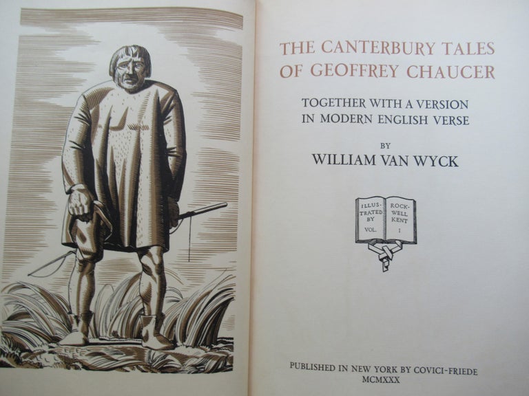 Item #23765 THE CANTERBURY TALES, TOGETHER WITH A VERSION IN MODERN ENGLISH BY WILLIAM VAN WYCK. Geoffrey Chaucer.
