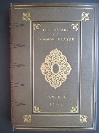 Item #23778 THE BOOK OF COMMON PRAYER, KING JAMES, ANNO 1604, COMMONLY CALLED THE HAMPTON COURT BOOK