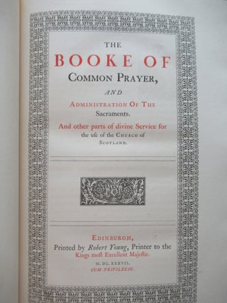 THE BOOK OF COMMON PRAYER, AS PRINTED AT EDINBURGH 1637. COMMONLY CALLED ARCHBISHOP LAUDS (Charles I).