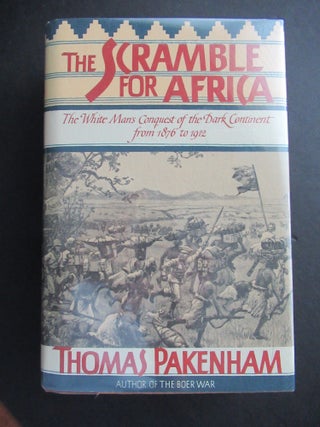 Item #23782 THE SCRAMBLE FOR AFRICA 1876-1912. Thomas Pakenham