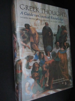 Item #23783 GREEK THOUGHT, A GUIDE TO CLASSICAL KNOWLEDGE. Jacques Brunschwig, ed., Geoffrey E....