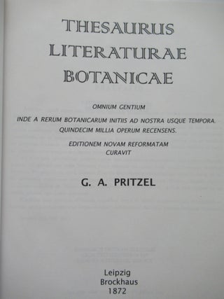 Item #23790 THESAURUS LITERATURAE BOTANICAE. Georg August Pritzel
