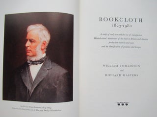 Item #23793 BOOKCLOTH 1823-1980:. William Tomlinson, Richard Masters