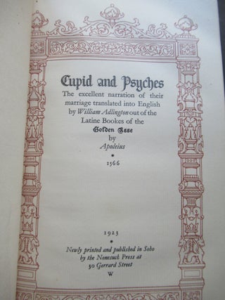 Item #23867 CUPID AND PSYCHES, THE EXCELLENT NARRATION OF THEIR MARRIAGE TRANSLATED INTO ENGLISH...
