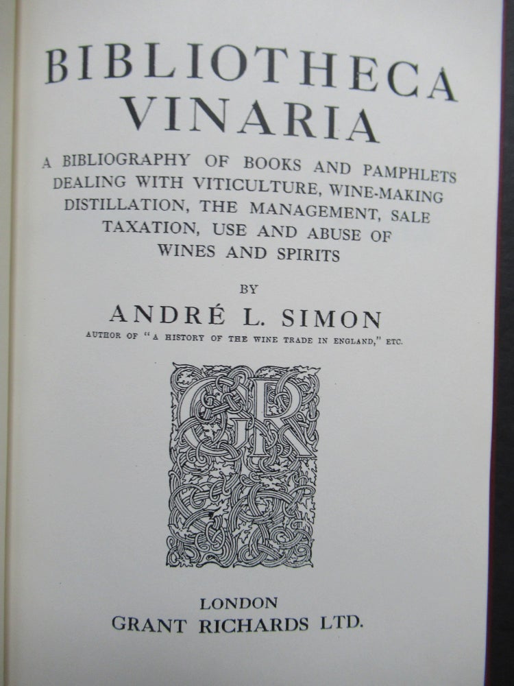 Item #23915 BIBLIOTHECA VINARIA. Andre I. Simon.