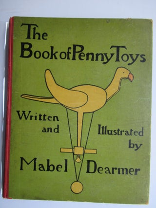 Item #23930 THE BOOK OF PENNY TOYS. Mabel Dearmer