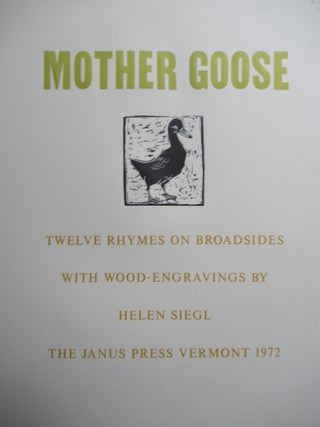 Item #23936 MOTHER GOOSE: TWELVE RHYMES ON BROADSIDES. Helen Siegl