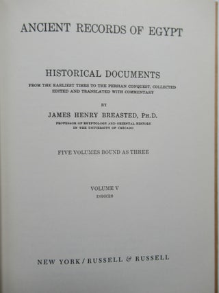 Item #23947 ANCIENT RECORDS OF EGYPT, Volume V. Indices. James Henry Breasted