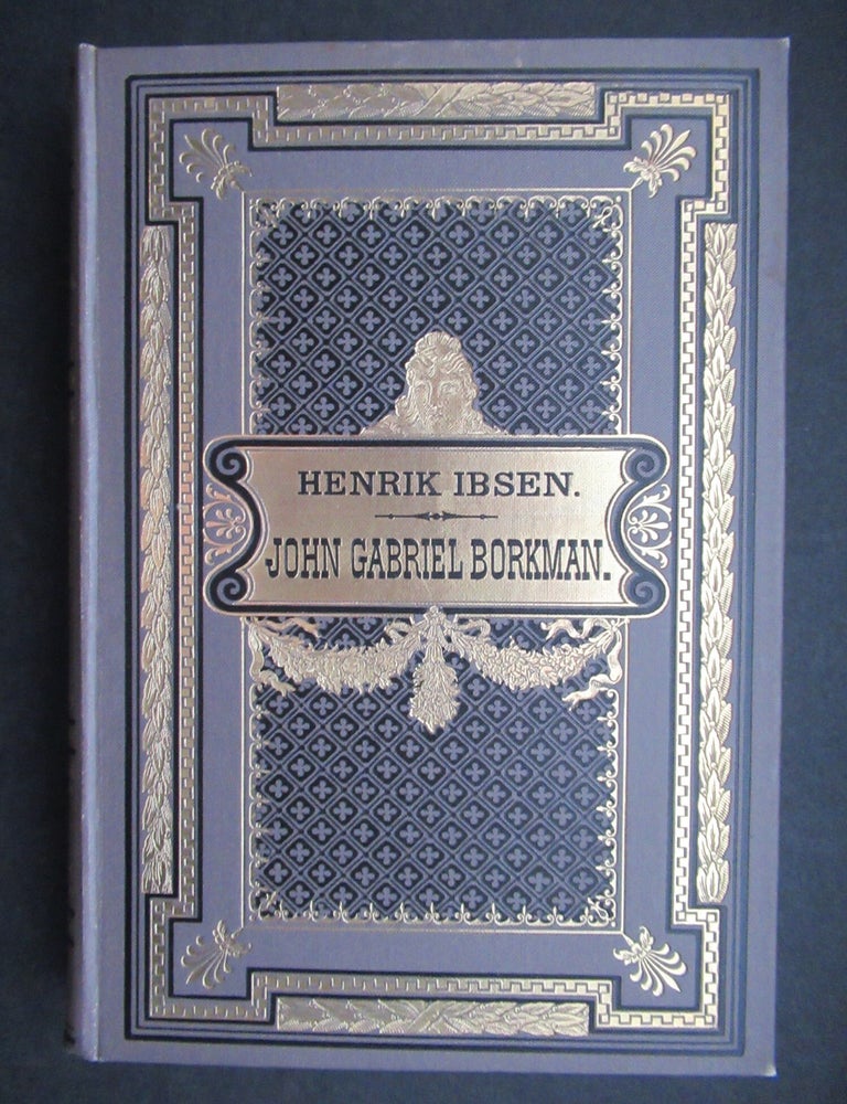 Item #24100 JOHN GABRIEL BORKMAN. Skuespil I Fire Akter. Henrik Ibsen.