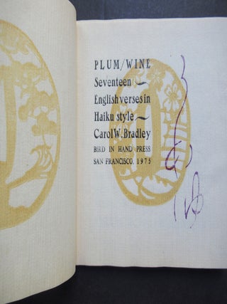 PLUM / WINE, Seventeen English Verses in Haiku Style.