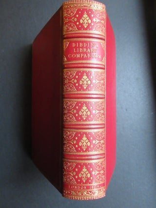 THE LIBRARY COMPANION; or, THE YOUNG MAN'S GUIDE AND THE OLD MAN'S COMFORT IN THE CHOICE OF A LIBRARY.