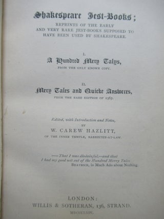 SHAKESPEARE JEST-BOOKS; Reprints of the Early and Very Rare Jest-Books Supposed to Have Been Used by Shakespeare.