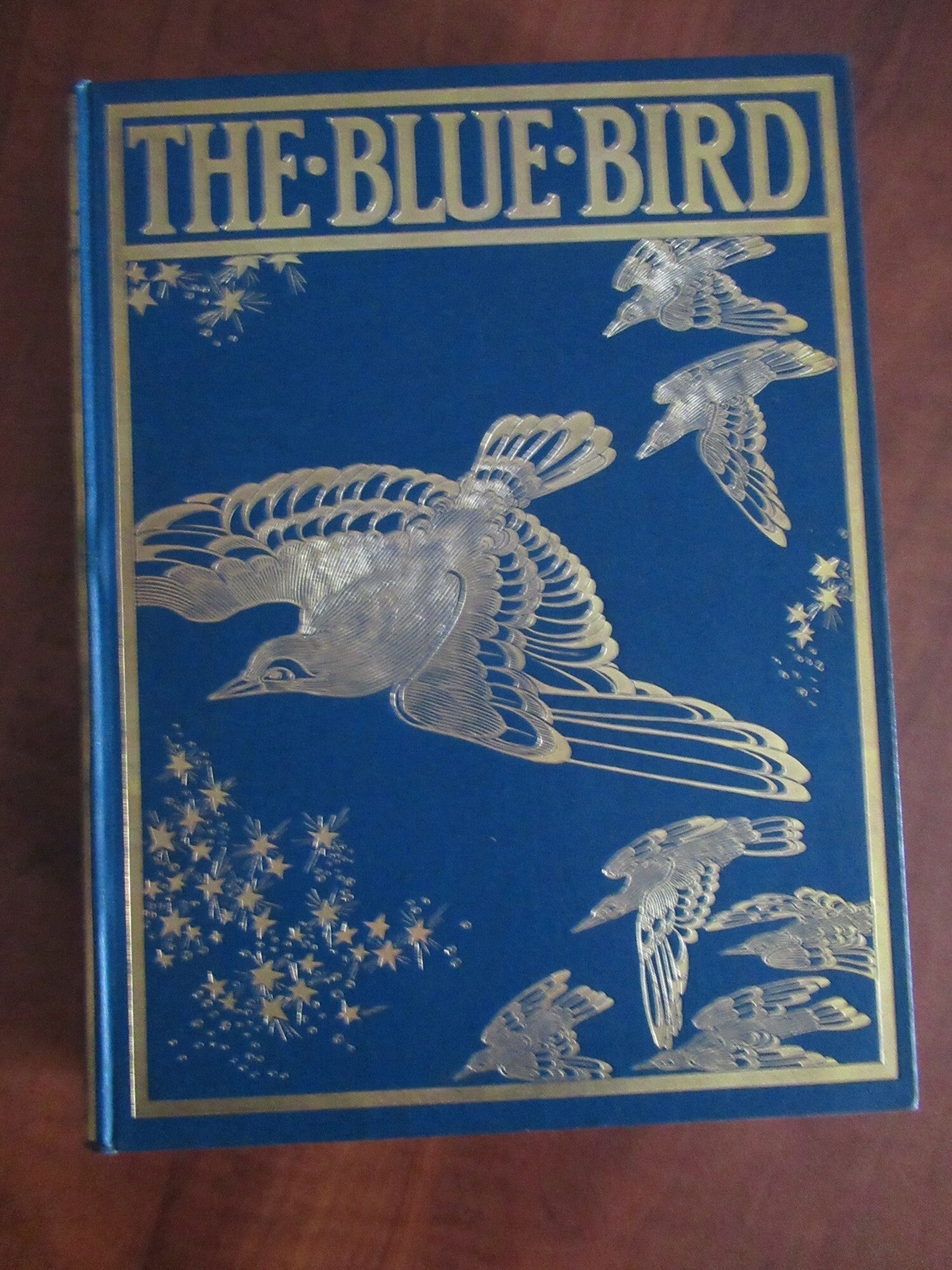 THE BLUE BIRD, A FAIRY PLAY IN SIX ACTS | F. Caley Robindon